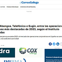 ITP Aero, Abengoa, Telefnica o Eugin, entre las operaciones corporativas ms destacadas de 2023, segn el Instituto Coordenadas